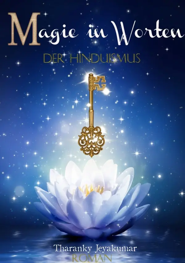 Cover: 9783819763038 | Magie in Worten | Der Hinduismus. DE | Tharanky Jeyakumar | Buch