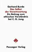Cover: 9783851653038 | Das Selbst der Verantwortung | Gerhard Burda | Taschenbuch | 168 S.