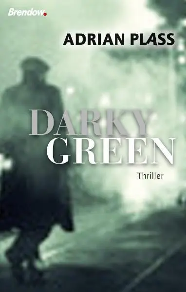 Cover: 9783865063038 | Darky Green | Thriller | Adrian Plass | Taschenbuch | Paperback | 2009