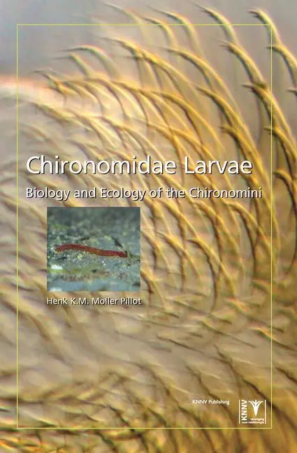 Cover: 9789050113038 | Chironomidae Larvae, Vol. 2 | Henk K. M. Moller Pillot | Taschenbuch