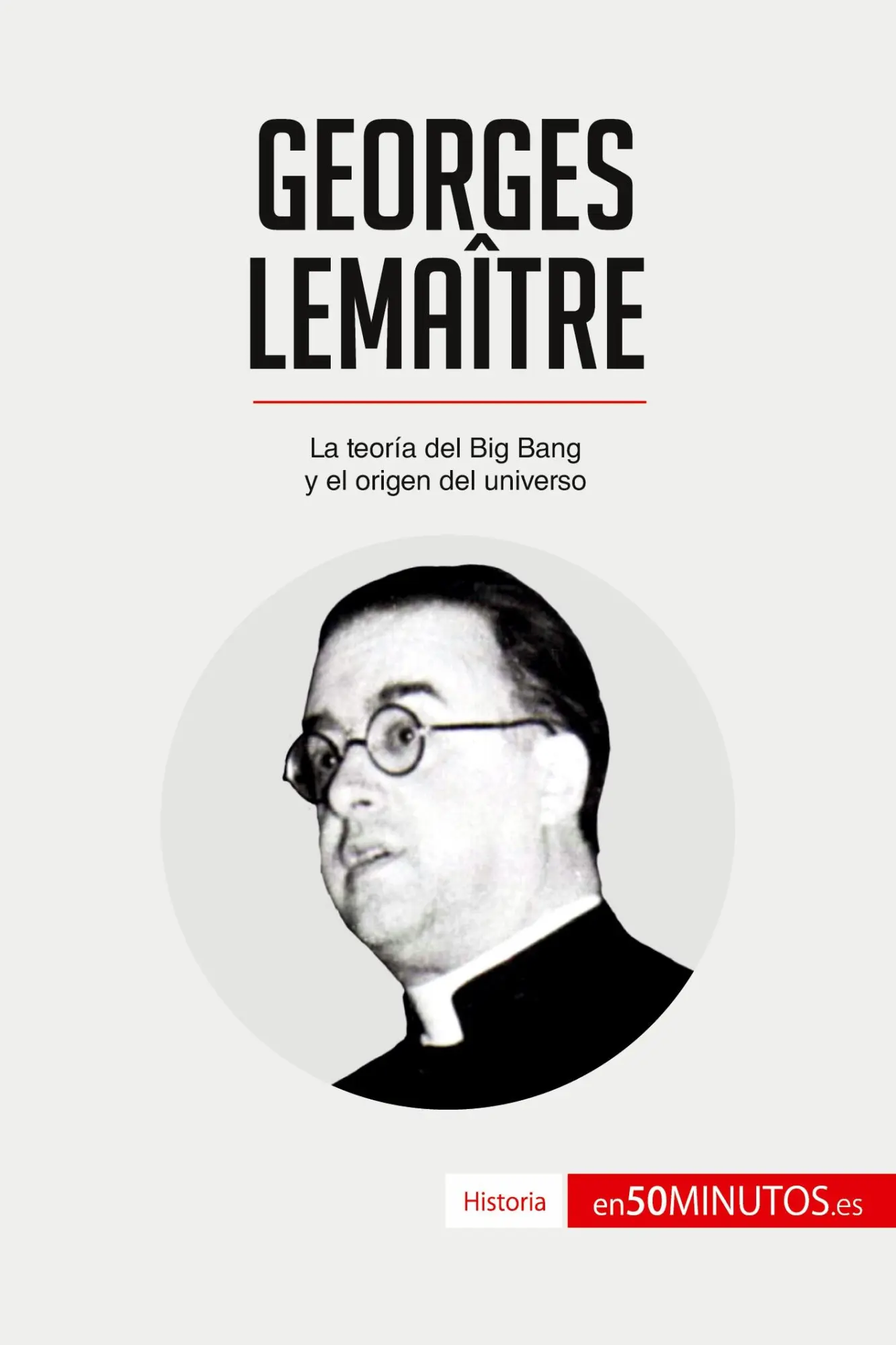 Cover: 9782806293138 | Georges Lemaître | La teoría del Big Bang y el origen del universo