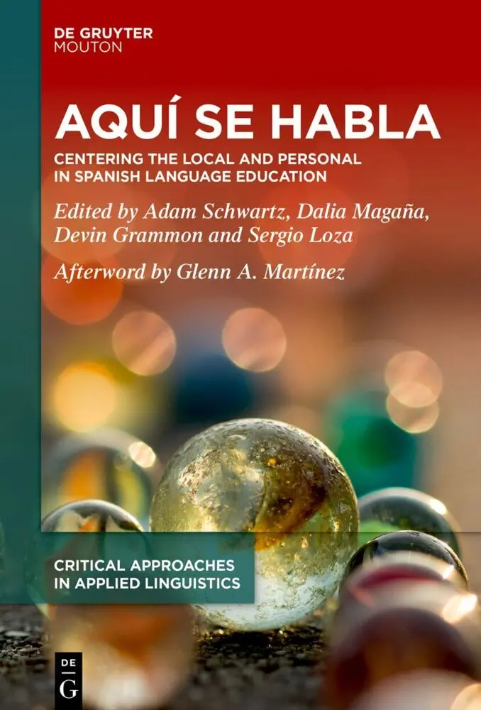 Cover: 9783111323138 | Aquí se habla | Adam Schwartz (u. a.) | Buch | XII | Englisch | 2025