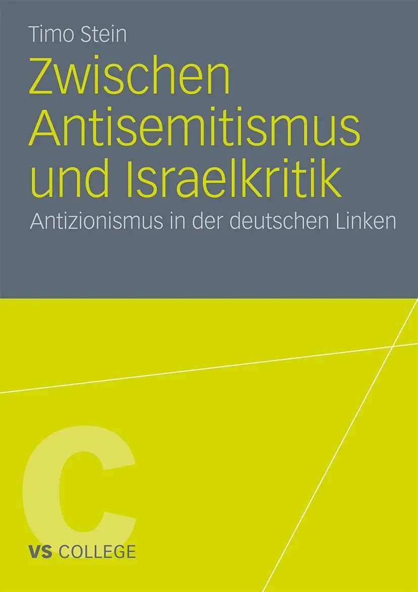 Cover: 9783531183138 | Zwischen Antisemitismus und Israelkritik | Timo Stein | Taschenbuch