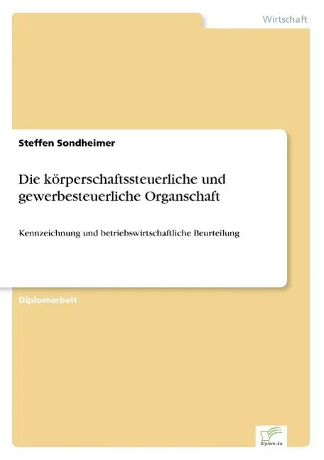 Cover: 9783838633138 | Die körperschaftssteuerliche und gewerbesteuerliche Organschaft | Buch