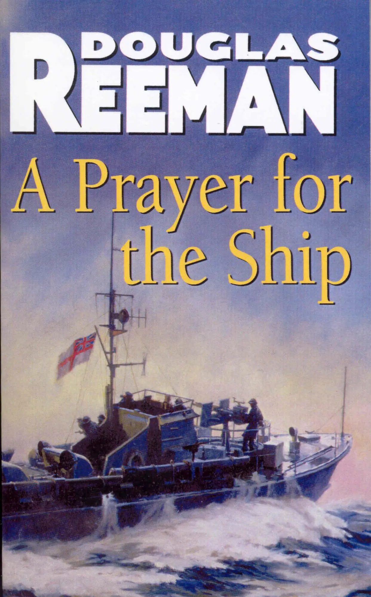 Cover: 9781784753238 | A Prayer For The Ship | Douglas Reeman | Taschenbuch | Englisch | 2015