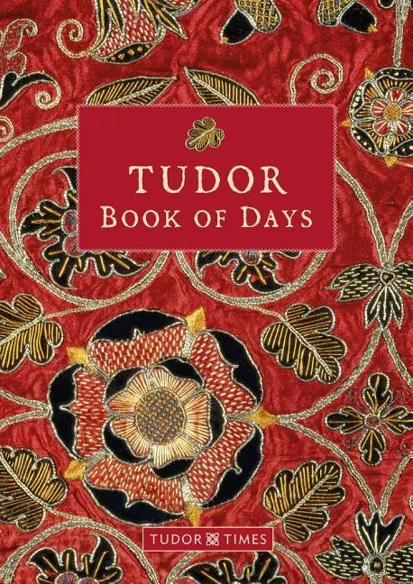 Cover: 9781912213238 | Tudor Book of Days Perpetual Diary | Tudor Times | Buch | Englisch