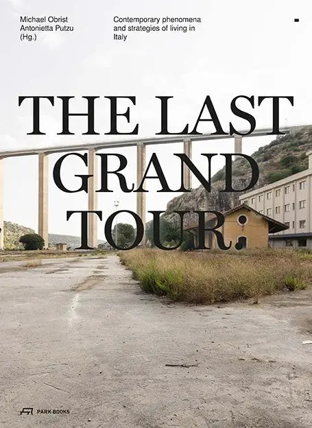 Cover: 9783038603238 | The Last Grand Tour | Michael Obrist (u. a.) | Taschenbuch | 520 S.