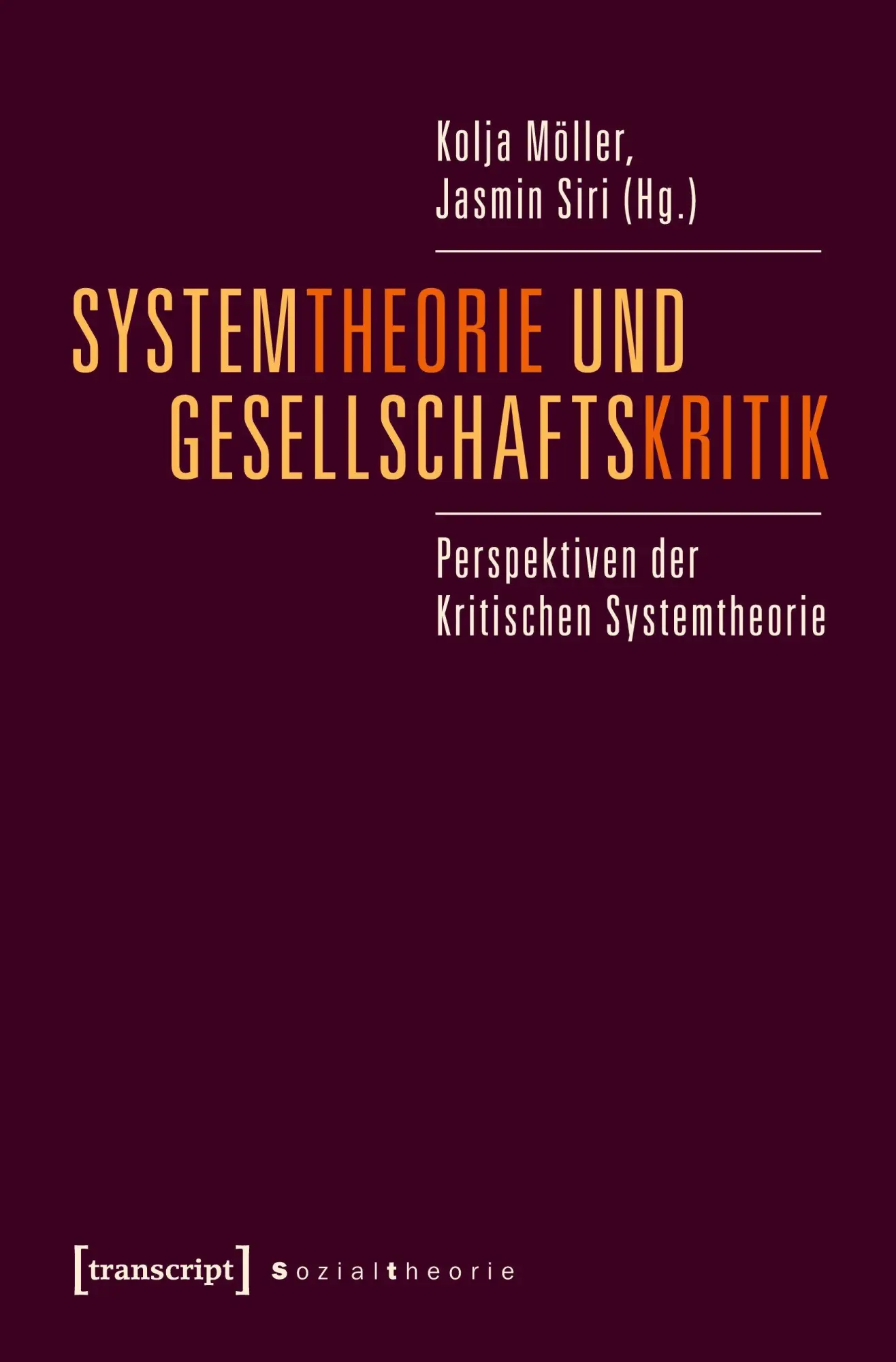 Cover: 9783837633238 | Systemtheorie und Gesellschaftskritik | Kolja Möller | Taschenbuch