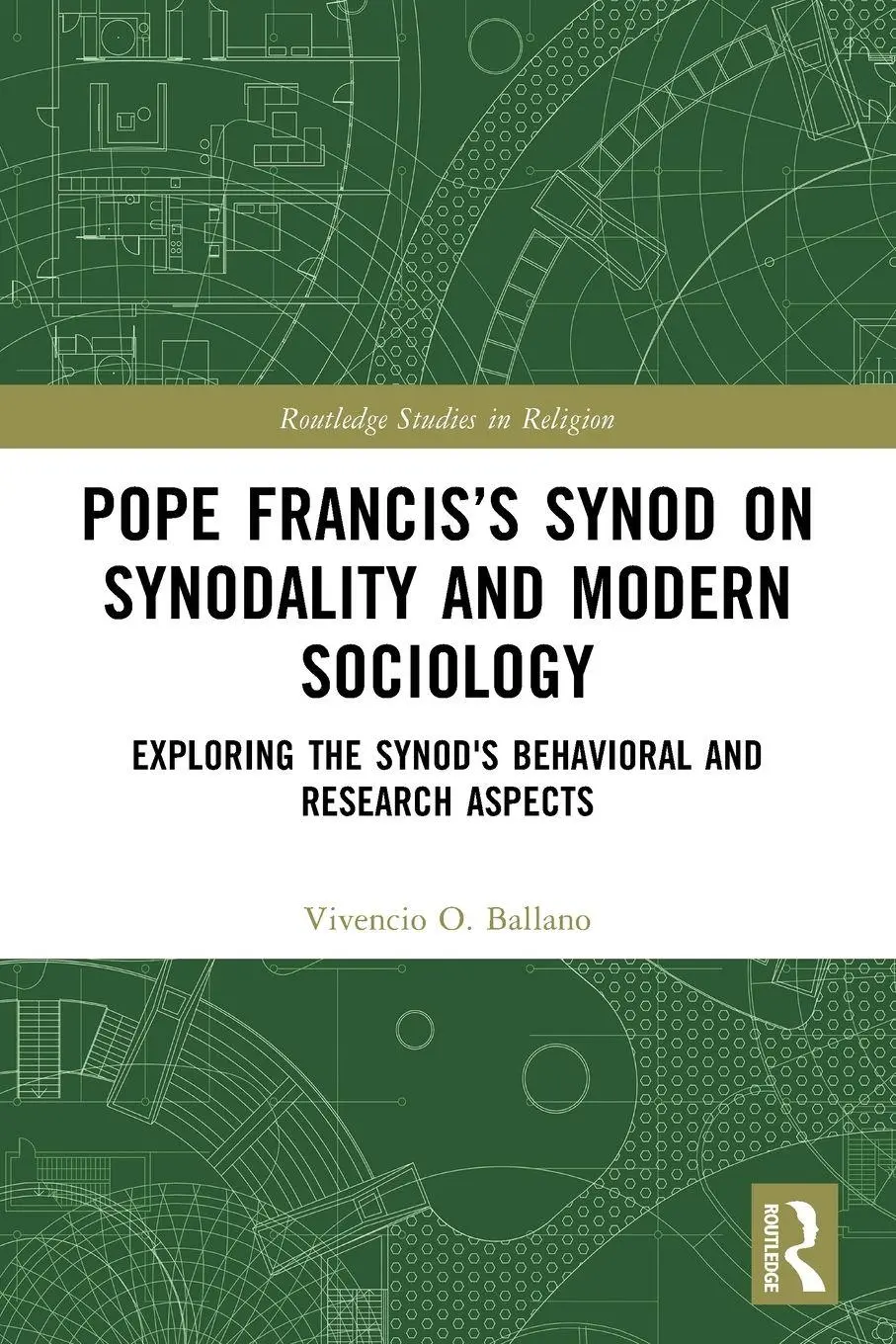 Cover: 9781032853338 | Pope Francis's Synod on Synodality and Modern Sociology | Ballano