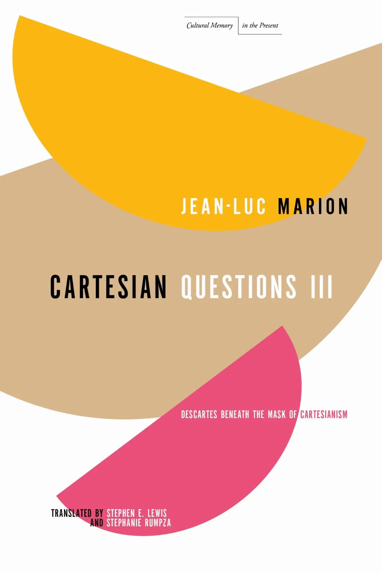 Cover: 9781503643338 | Cartesian Questions III | Descartes Beneath the Mask of Cartesianism