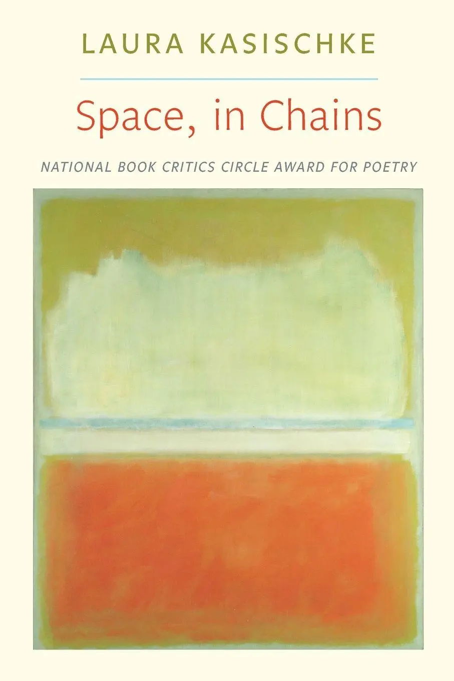 Cover: 9781556593338 | Space, In Chains | Laura Kasischke | Taschenbuch | Englisch | 2011