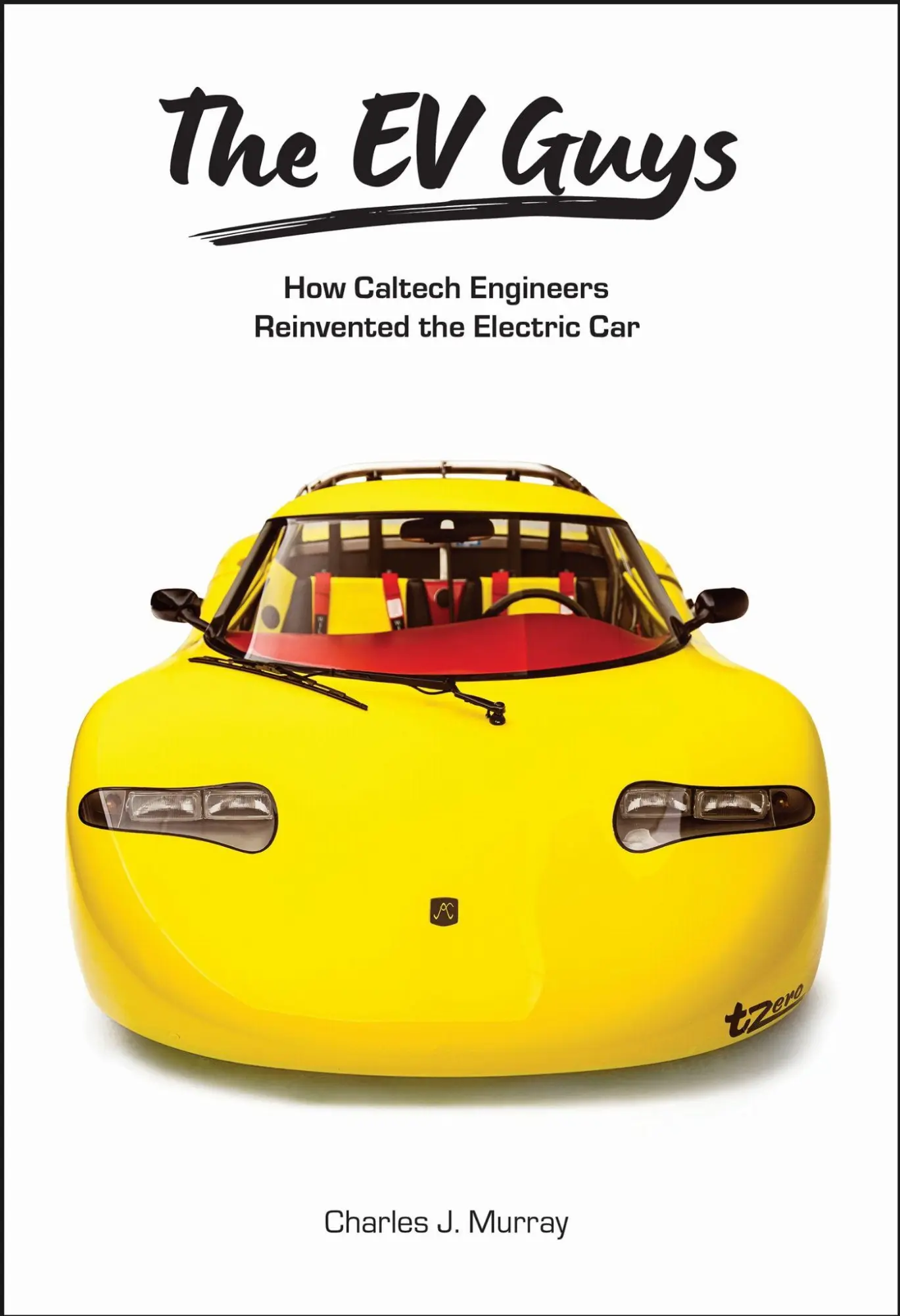 Cover: 9781626713338 | The Ev Guys | How Caltech Engineers Reinvented the Electric Car | Buch