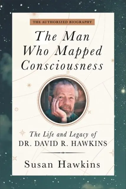 Cover: 9781837823338 | The Man Who Mapped Consciousness | David R. Hawkins | Taschenbuch