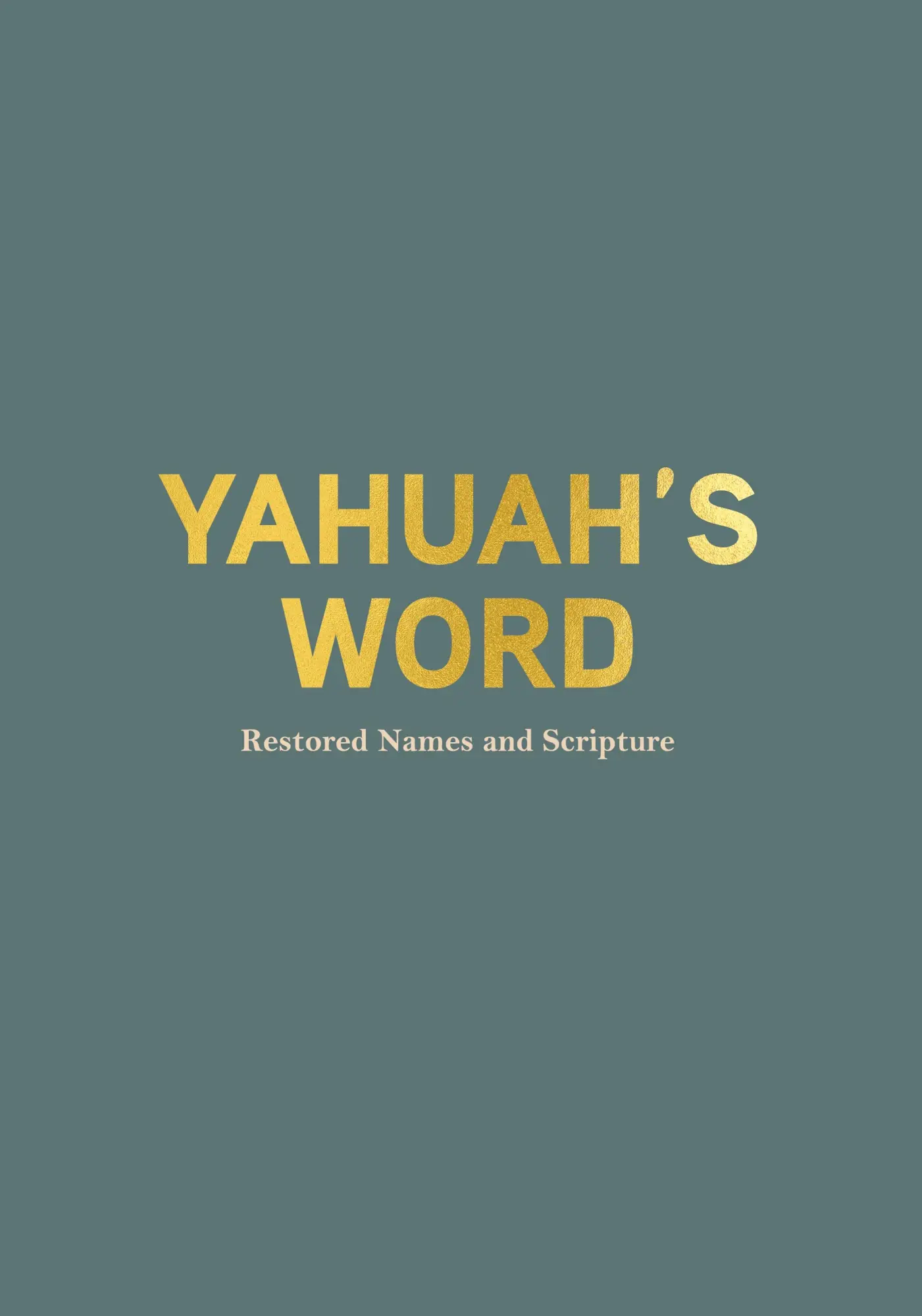Cover: 9781923333338 | Yahuah's Word | restored Names and Scriptures | Unknown | Taschenbuch
