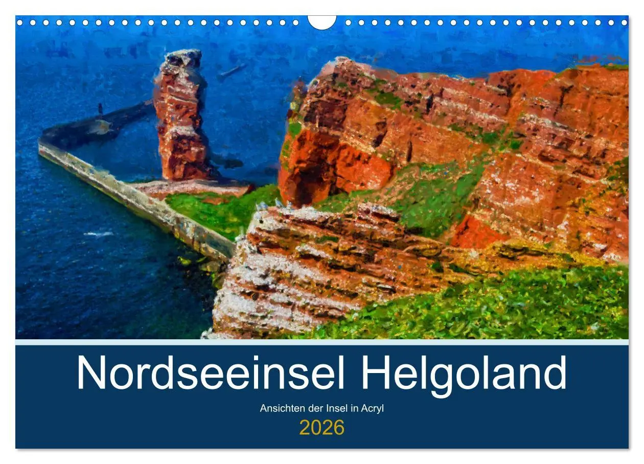 Cover: 9783457603338 | Nordseeinsel Helgoland - Ansichten der Insel in Acryl (Wandkalender...