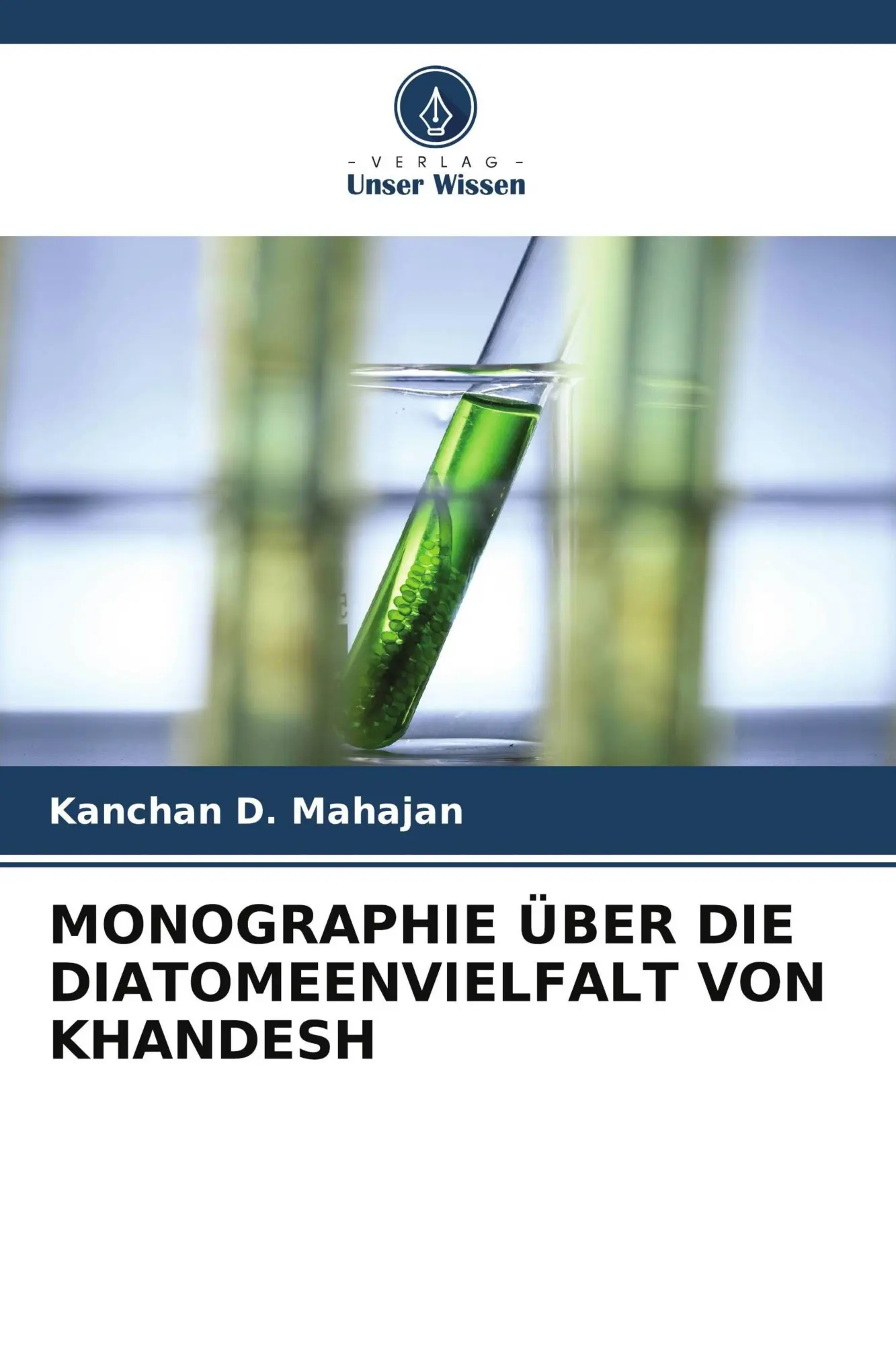 Cover: 9786209803338 | MONOGRAPHIE ÜBER DIE DIATOMEENVIELFALT VON KHANDESH | Mahajan | Buch