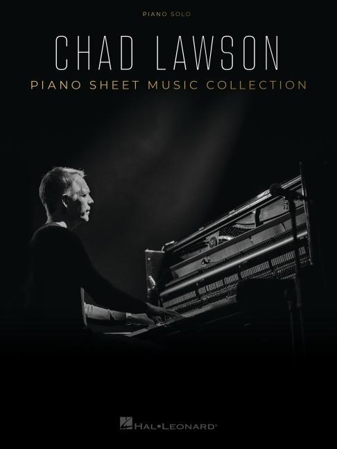 Cover: 9781705143438 | Chad Lawson - Piano Sheet Music Collection: 12 Piano Solo Arrangements