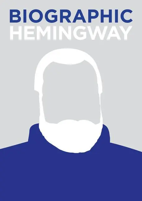 Cover: 9781781453438 | Biographic: Hemingway | Great Lives in Graphic Form | Jamie Pumfrey