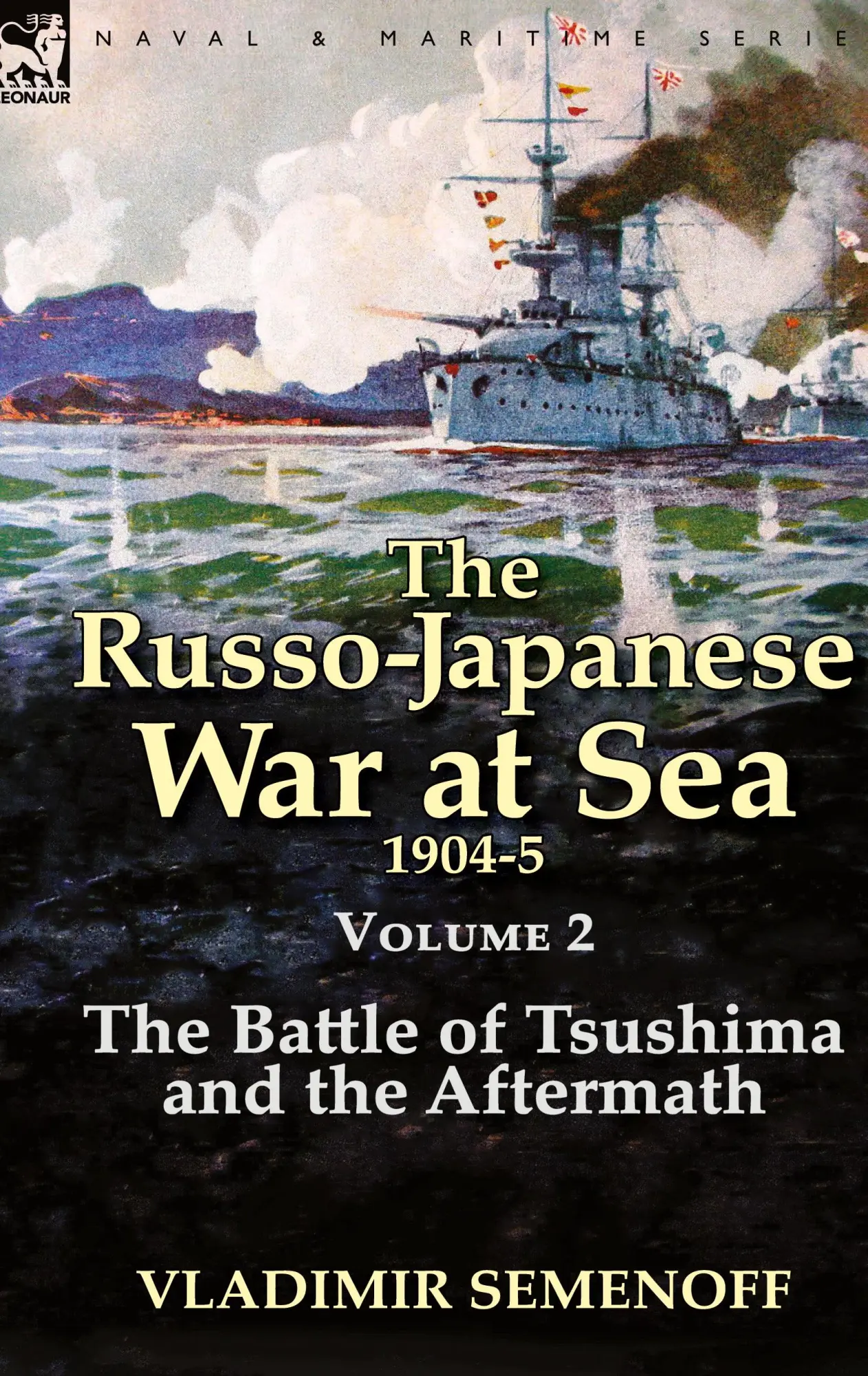 Cover: 9781782823438 | The Russo-Japanese War at Sea Volume 2 | Vladimir Semenoff | Buch