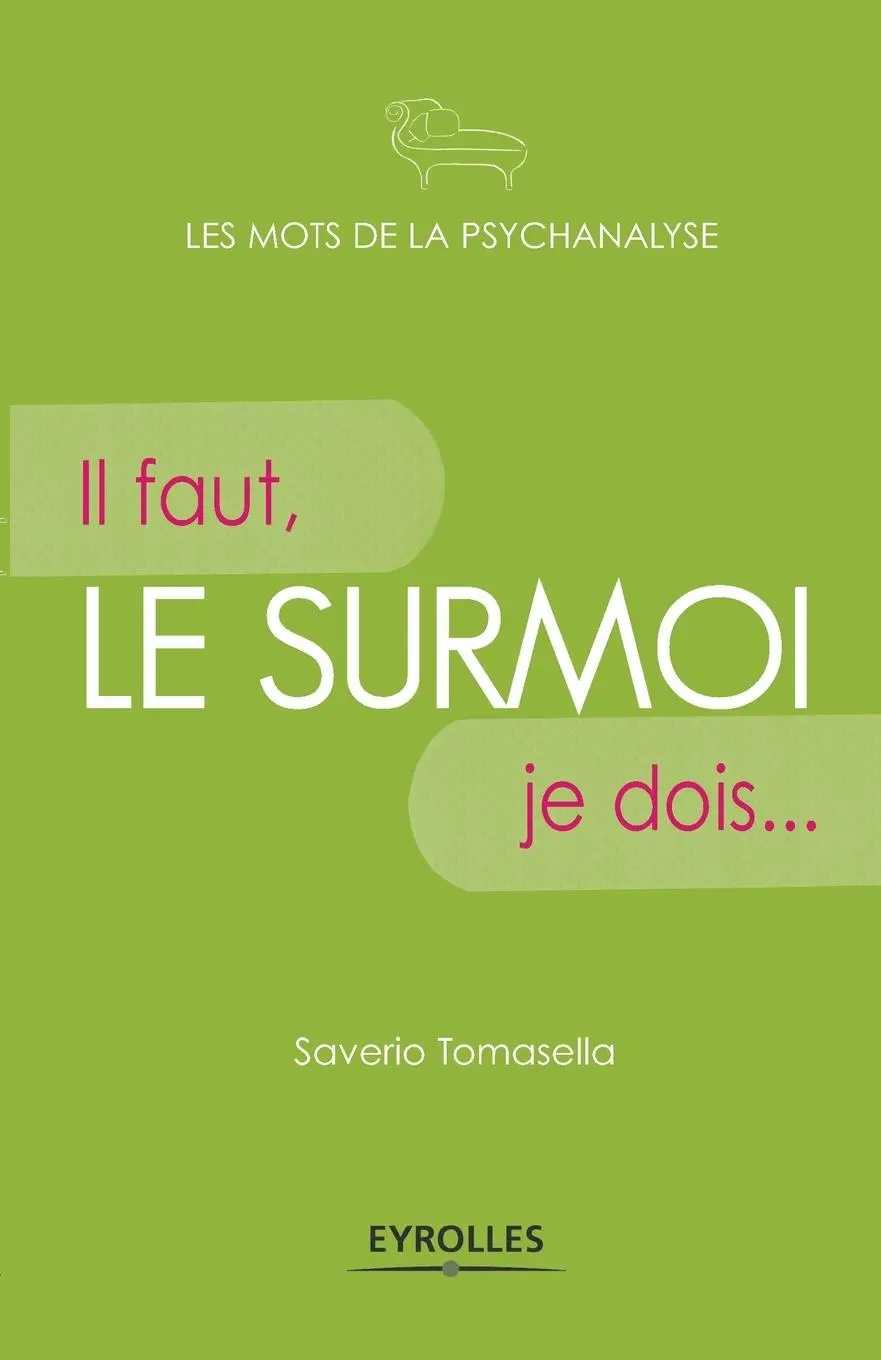 Cover: 9782212543438 | Le surmoi: Il faut, je dois... | Saverio Tomasella | Taschenbuch
