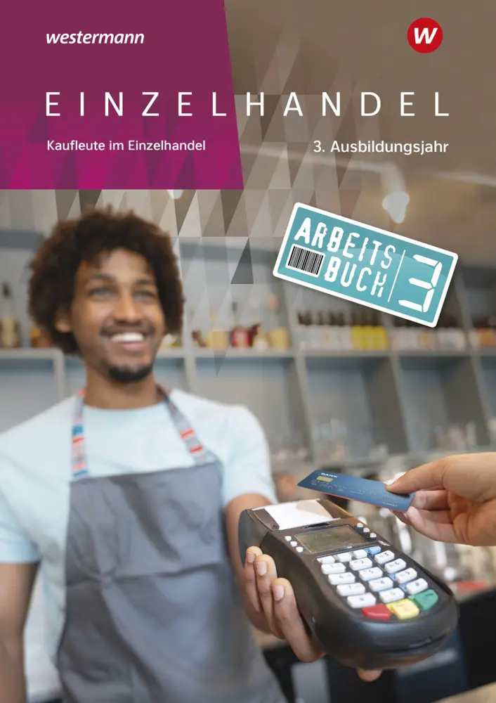 Cover: 9783142223438 | Einzelhandel | 3. Ausbildungsjahr Arbeitsbuch | Markus Fox (u. a.)