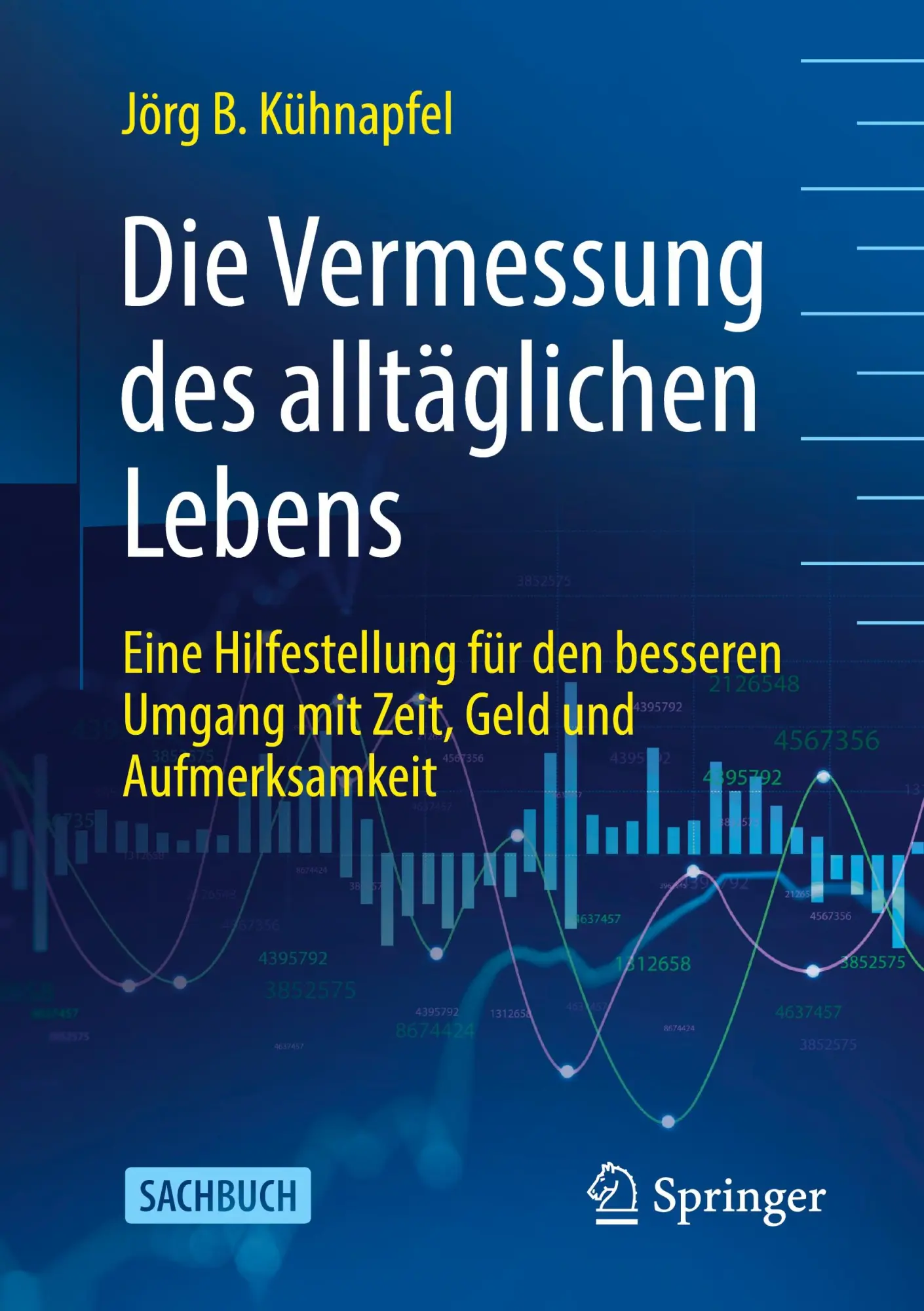 Cover: 9783658423438 | Die Vermessung des alltäglichen Lebens | Jörg B Kühnapfel | Buch | xiv