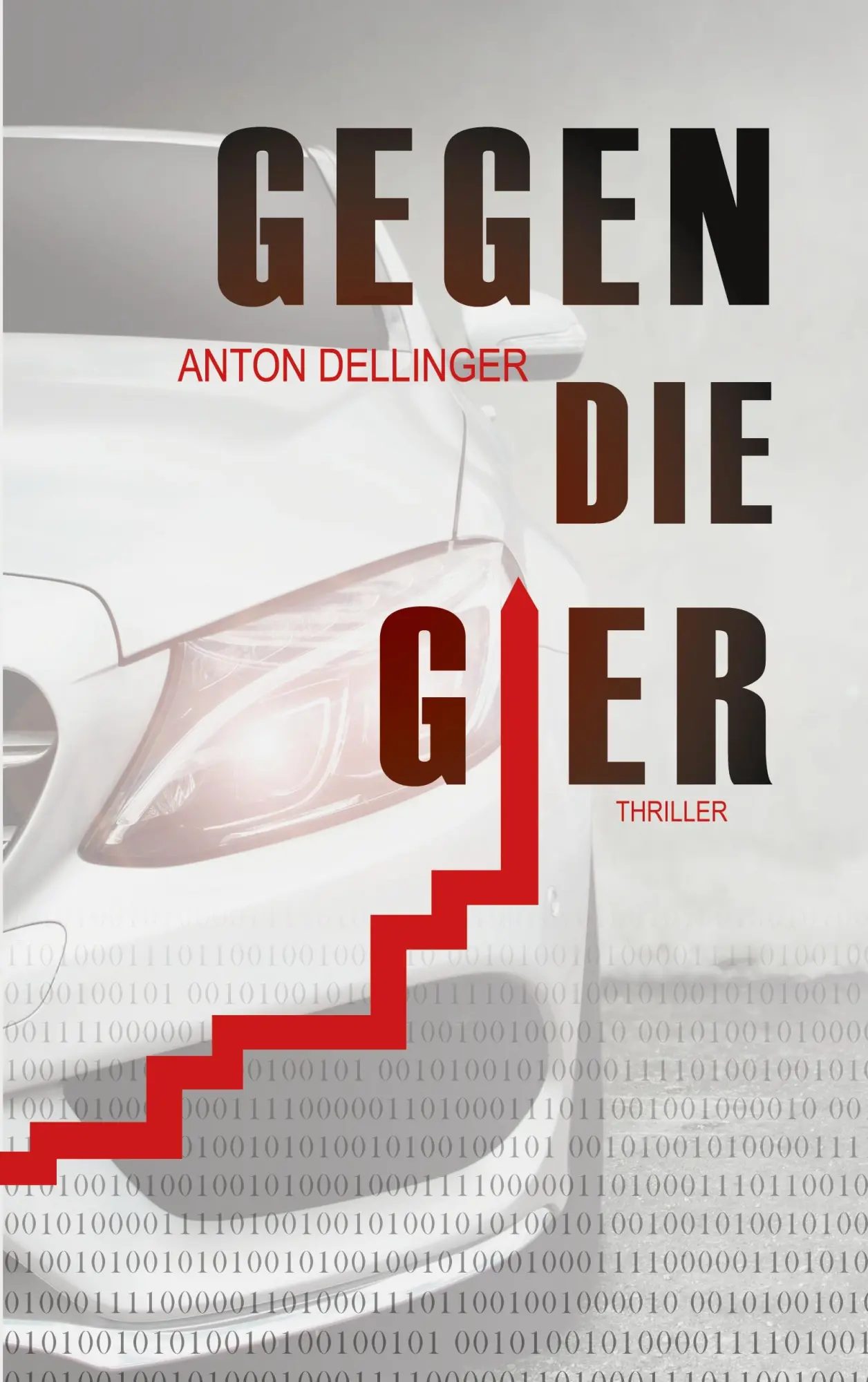 Cover: 9783741273438 | Gegen die Gier | Anton Dellinger | Taschenbuch | 324 S. | Deutsch