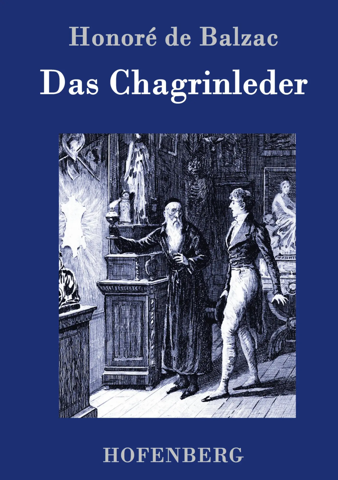 Cover: 9783861993438 | Das Chagrinleder | Honoré de Balzac | Buch | 236 S. | Deutsch | 2016