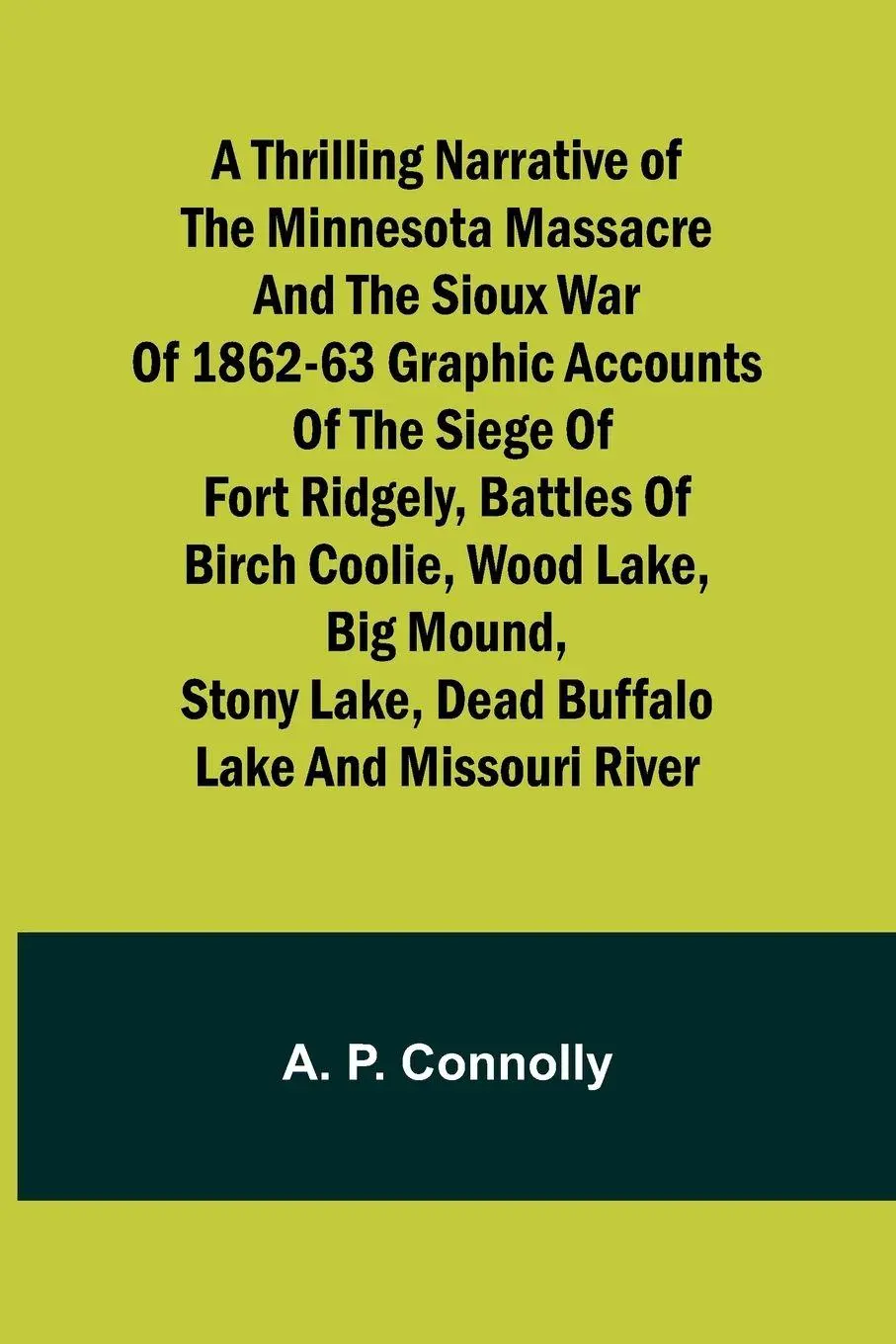 Cover: 9789357933438 | A Thrilling Narrative of the Minnesota Massacre and the Sioux War...