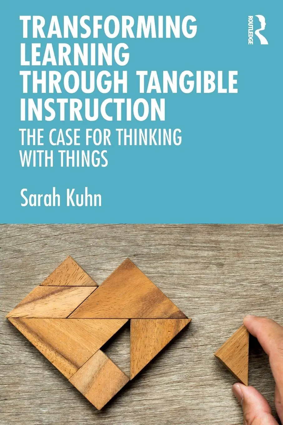 Cover: 9780367653538 | Transforming Learning Through Tangible Instruction | Sarah Kuhn | Buch