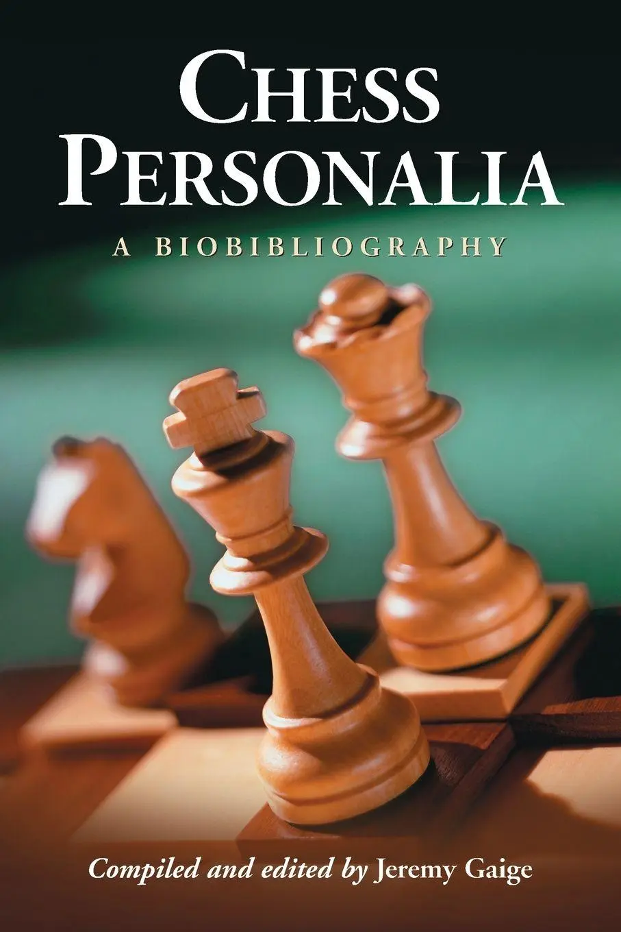 Cover: 9780786423538 | Chess Personalia | A Biobibliography | Jeremy Gaige | Taschenbuch