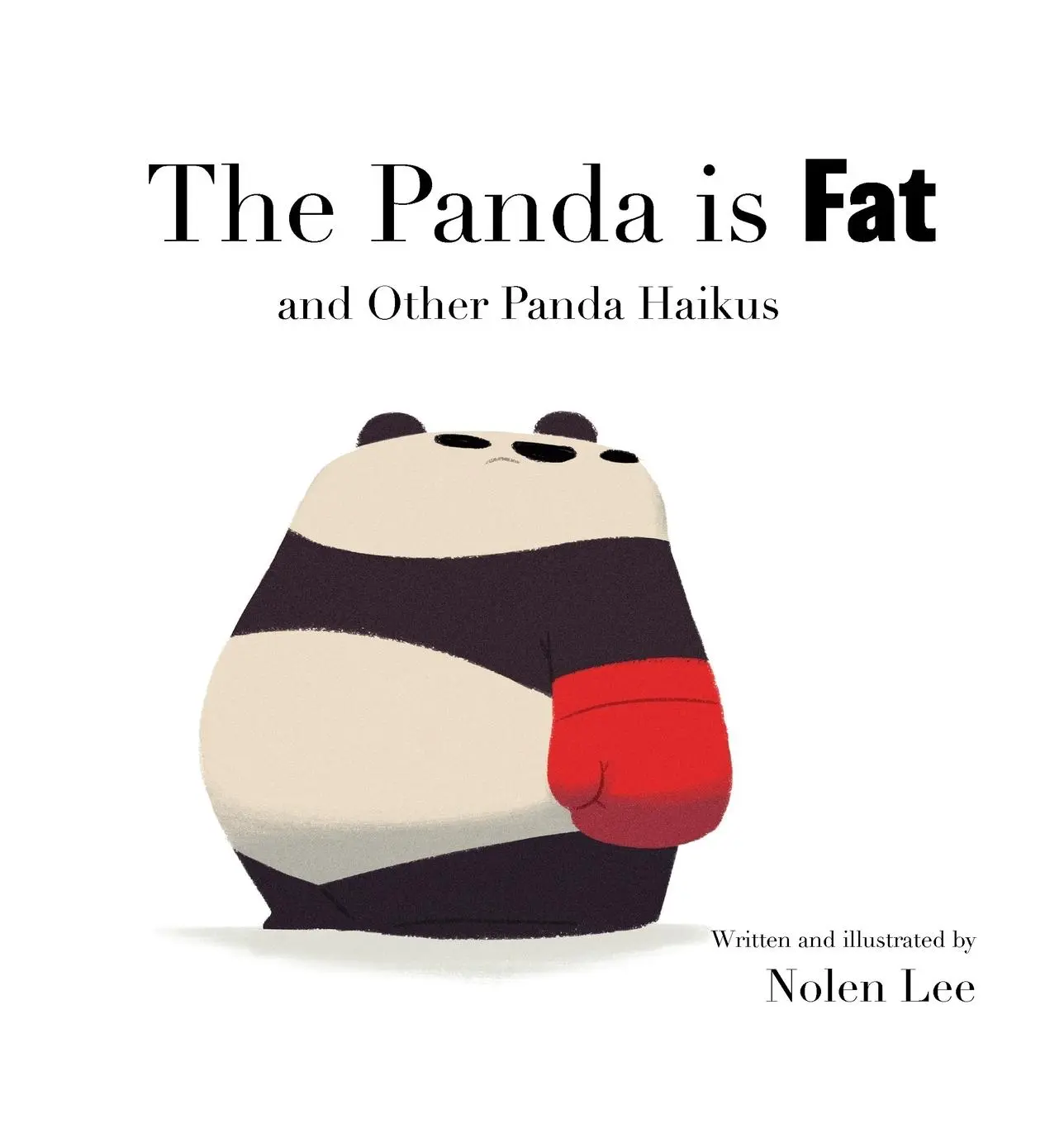 Cover: 9780999823538 | The Panda is Fat | And Other Panda Haikus | Nolen Lee | Buch | 2018