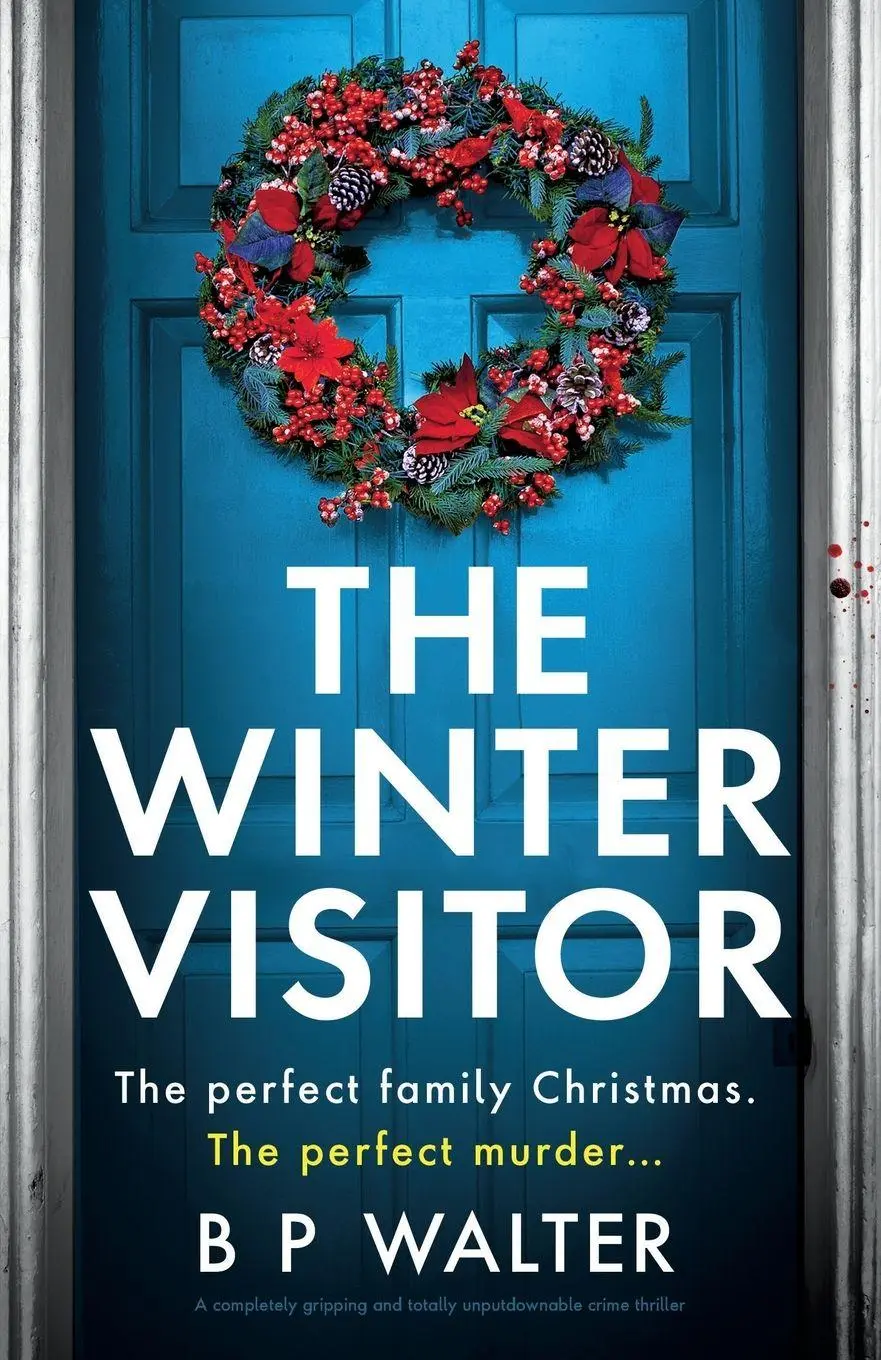 Cover: 9781805503538 | The Winter Visitor | B P Walter | Taschenbuch | Englisch | 2025