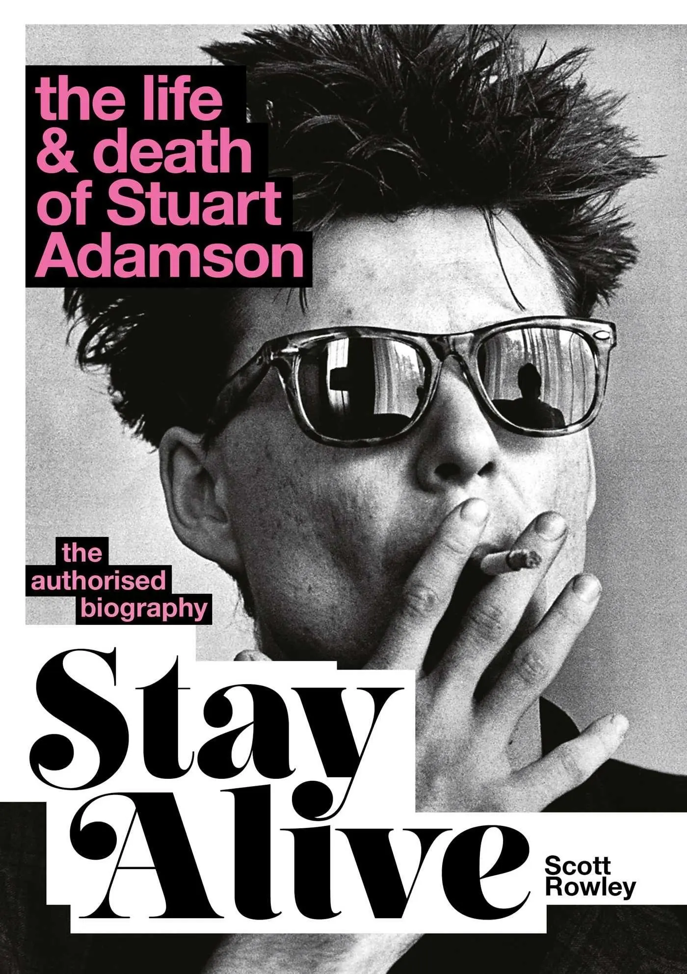 Cover: 9781917923538 | Stay Alive: The Life and Death of Stuart Adamson | Scott Rowley | Buch