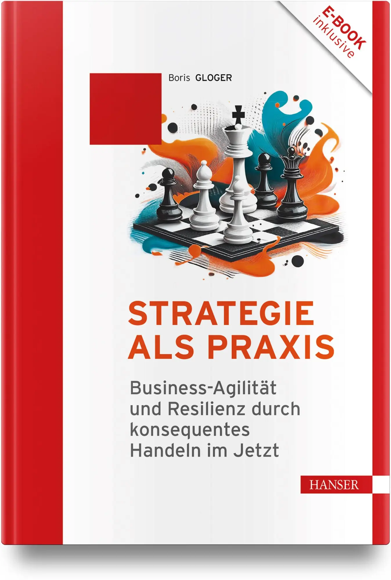 Cover: 9783446483538 | Strategie als Praxis | Boris Gloger | Bundle | 1 Buch | Deutsch | 2025