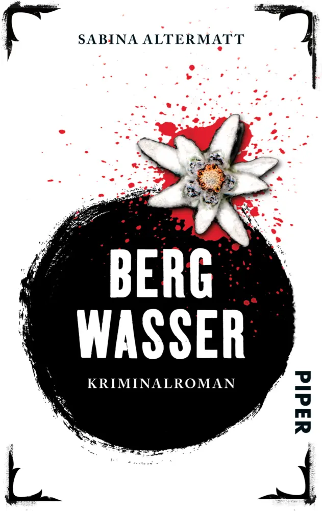 Cover: 9783492303538 | Bergwasser | Kriminalroman | Sabina Altermatt | Taschenbuch | 224 S.