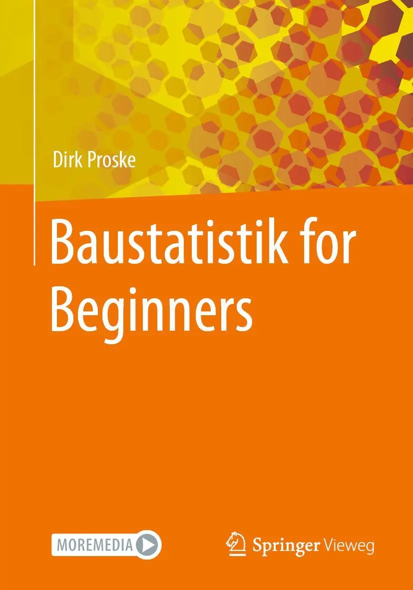 Cover: 9783658413538 | Baustatistik for Beginners | Dirk Proske | Taschenbuch | xiii | 2023