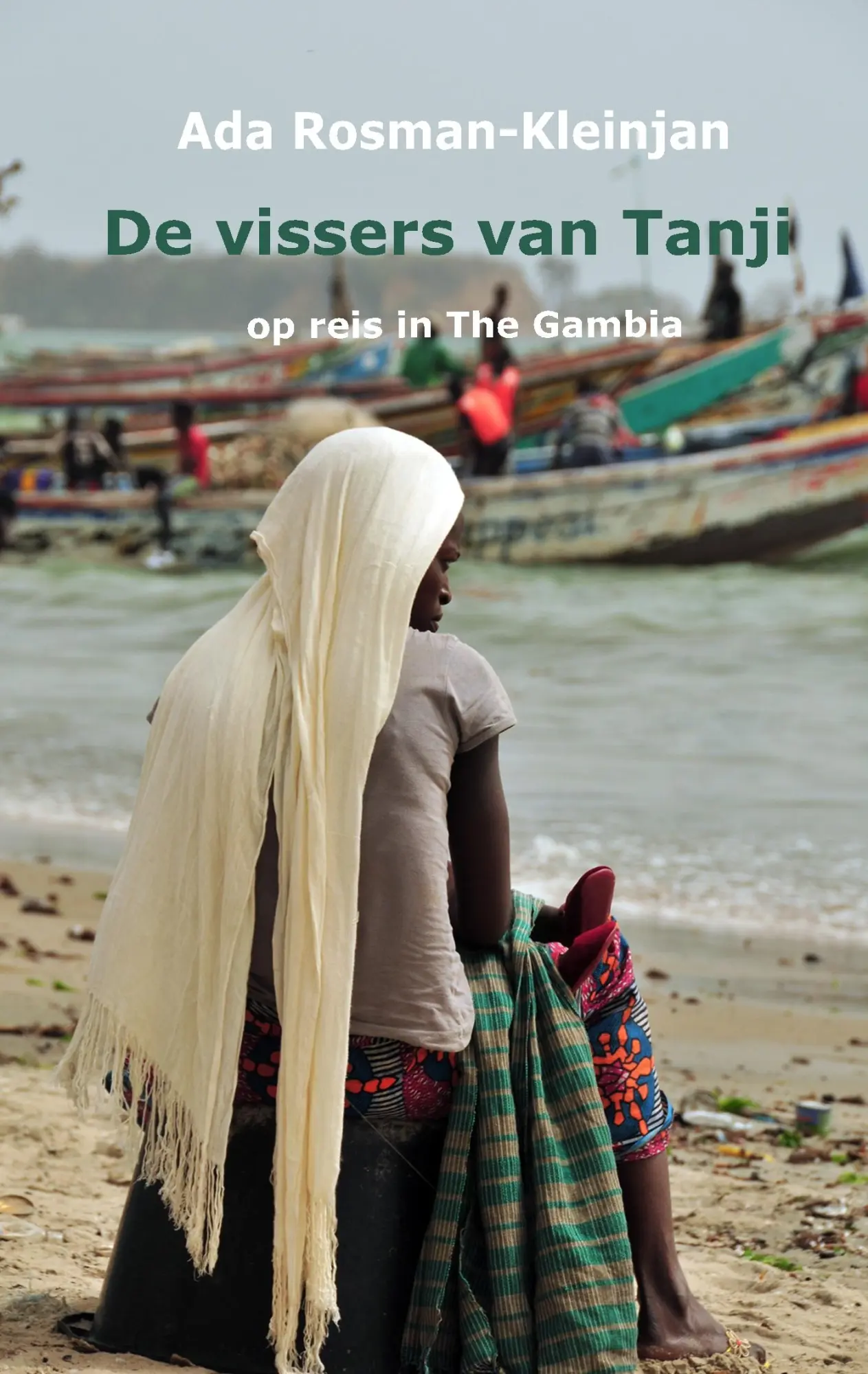 De vissers van Tanji: op reis in The Gambia (kleintje Wombat. Verre bestemmingen dichtbij)