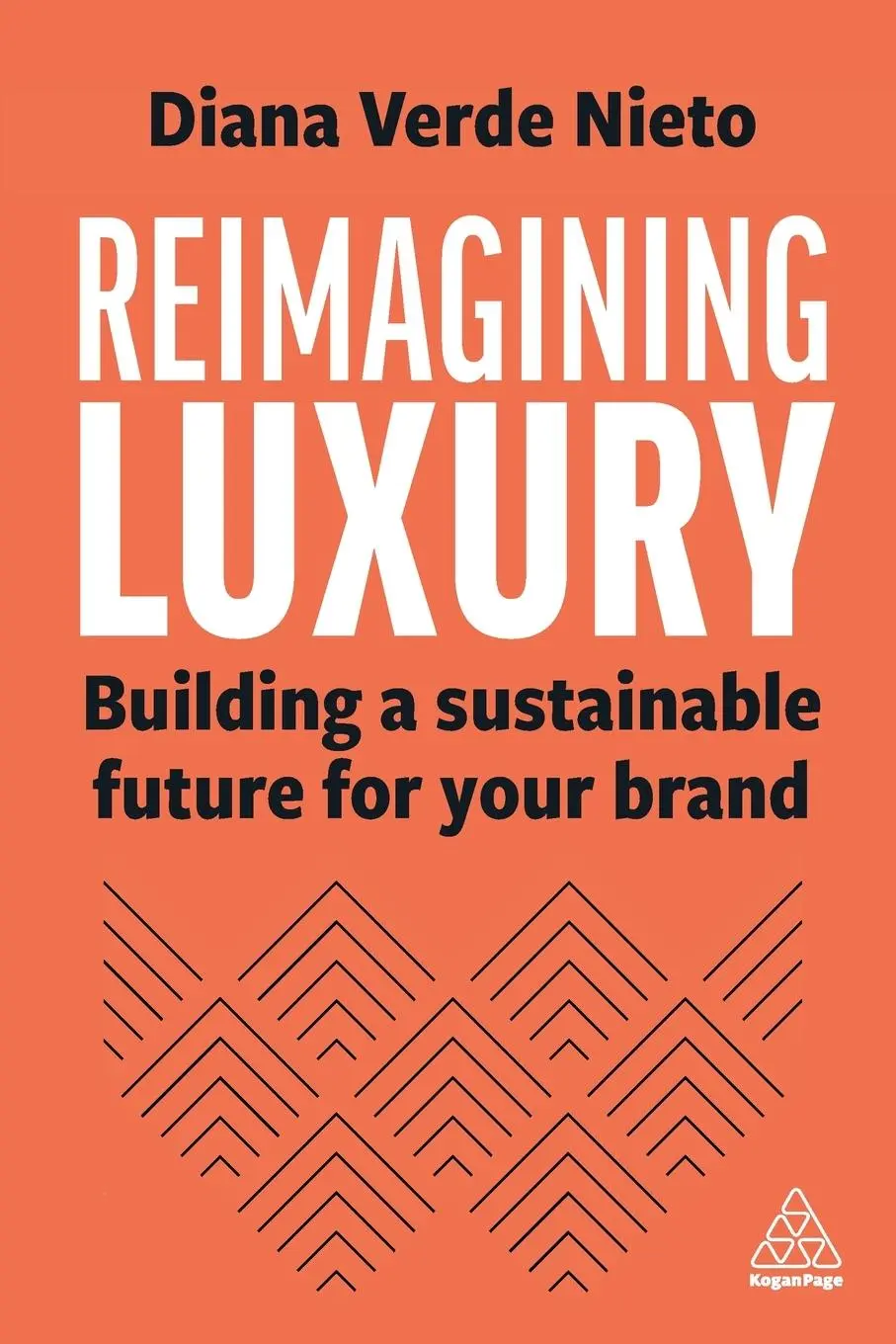 Cover: 9781398613638 | Reimagining Luxury | Building a Sustainable Future for your Brand