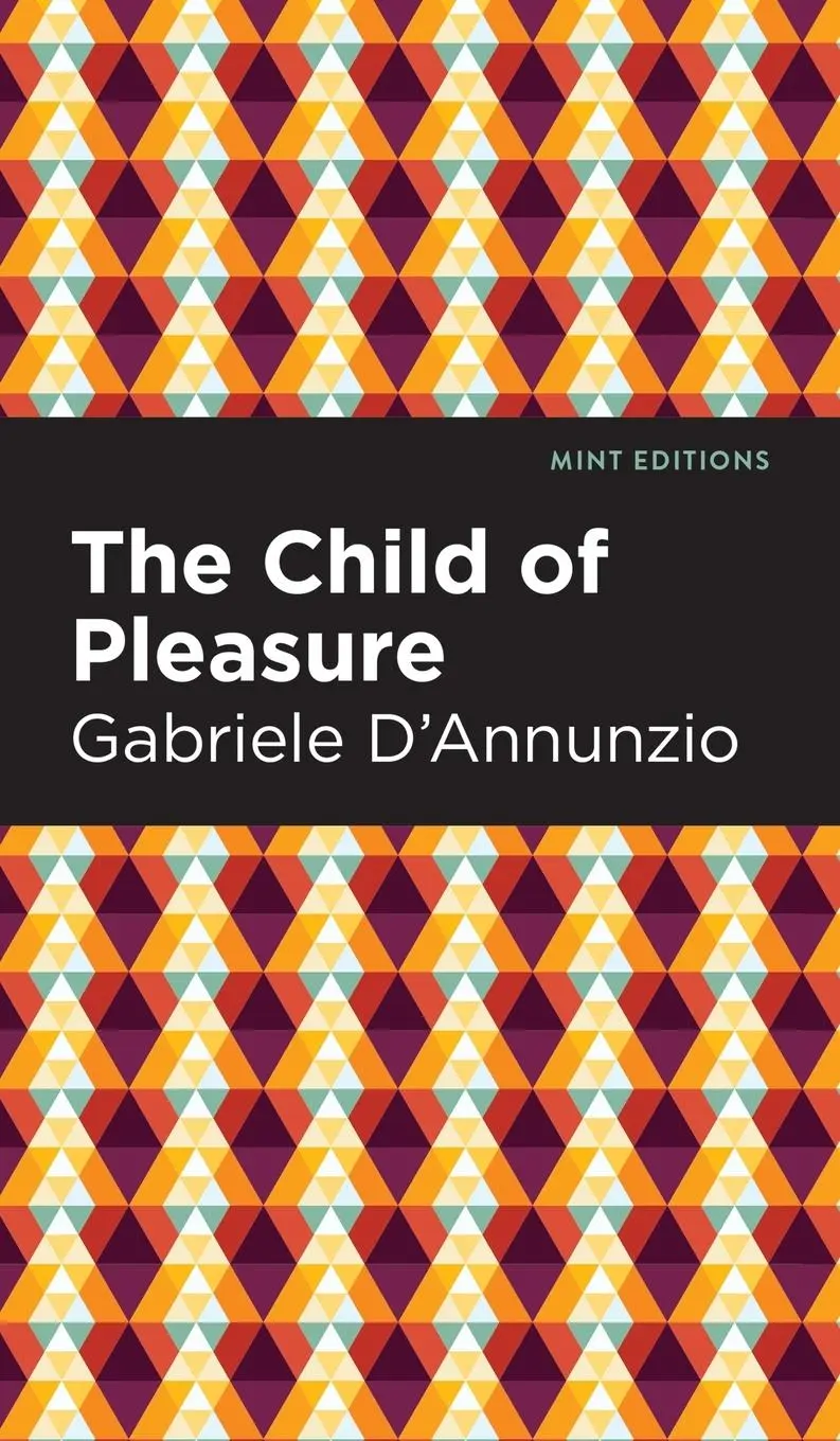 Cover: 9781513133638 | The Child of Pleasure | Gabriele D'Annunzio | Buch | Mint Editions