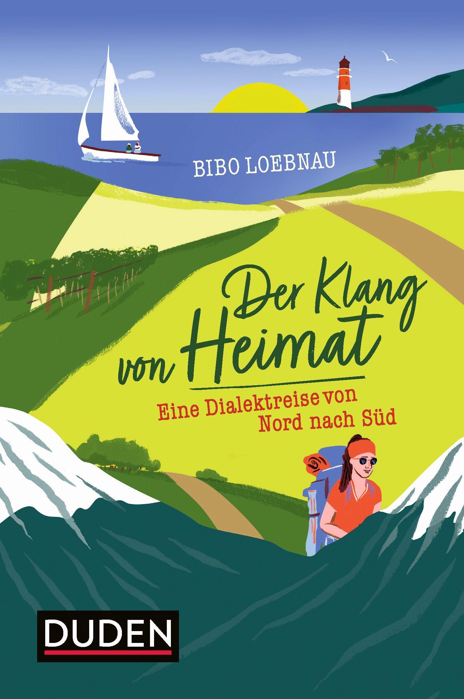 Cover: 9783411723638 | Der Klang von Heimat | Eine Dialektreise von Nord nach Süd | Loebnau