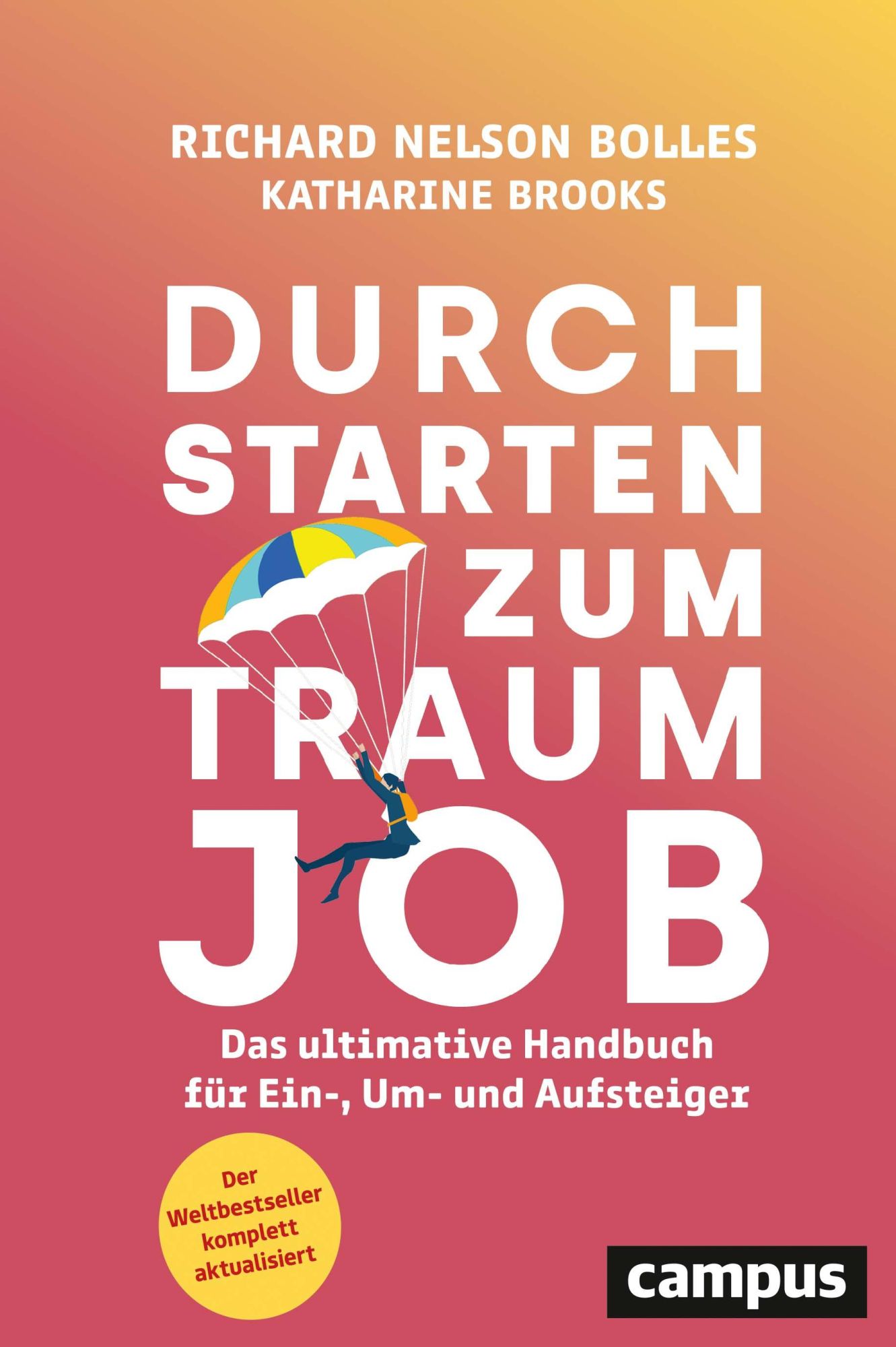 Cover: 9783593513638 | Durchstarten zum Traumjob | Richard Nelson Bolles (u. a.) | Buch