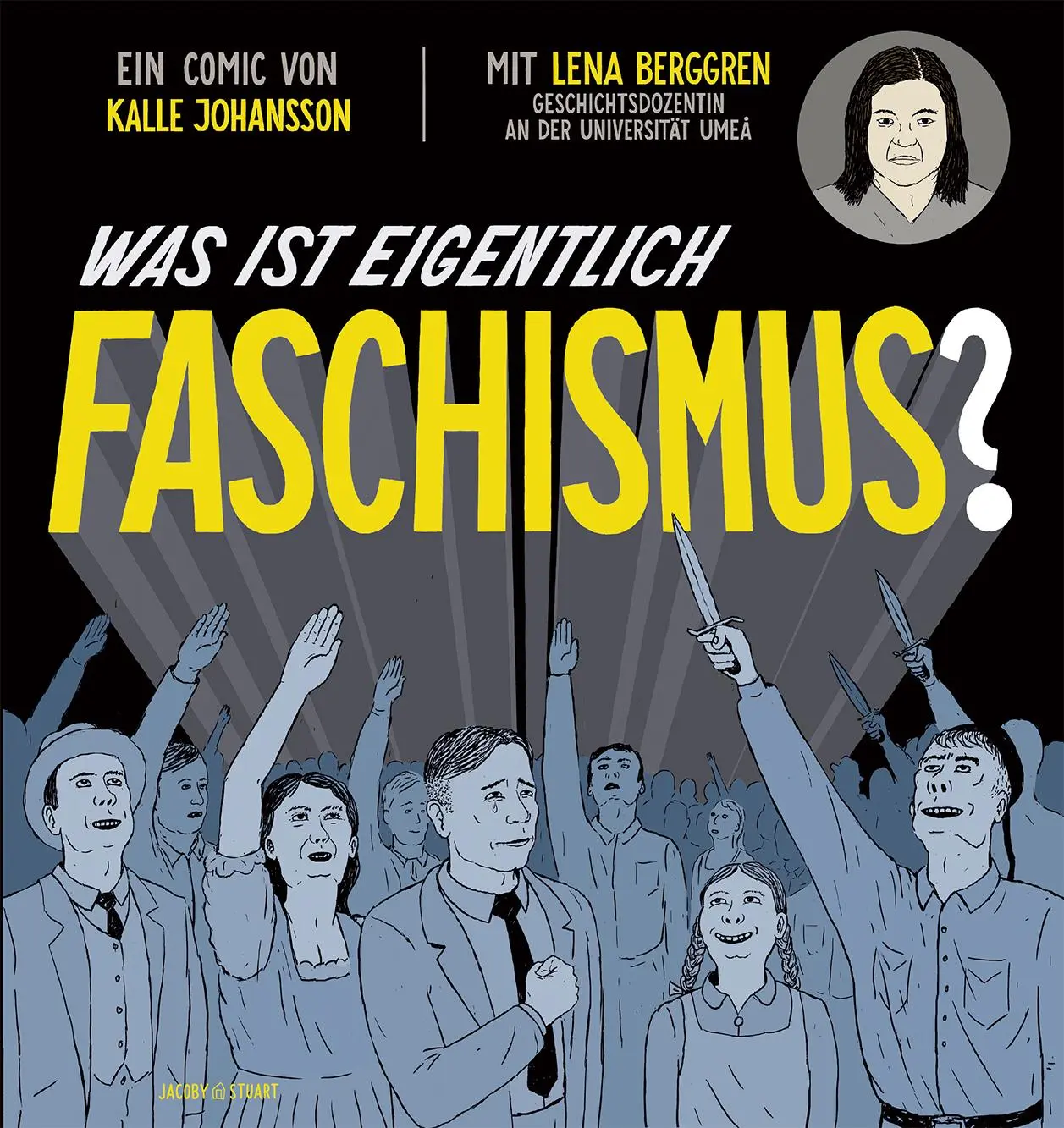 Cover: 9783946593638 | Was ist eigentlich Faschismus? | Lena Berggren | Buch | 61 S. | 2018