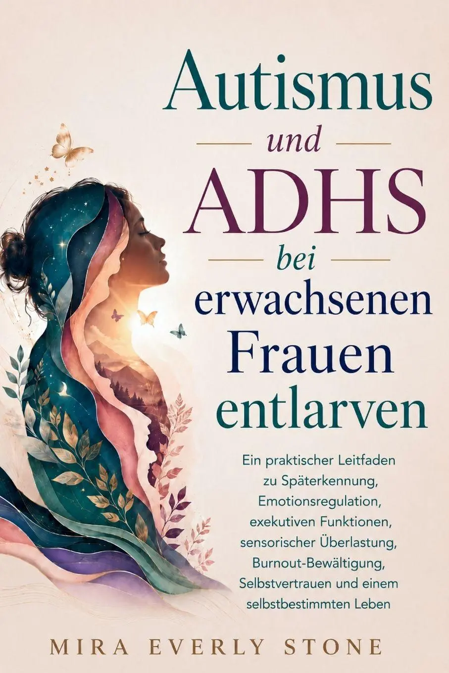 Cover: 9798181473638 | Autismus und ADHS bei erwachsenen Frauen entlarven | Mira Everly Stone