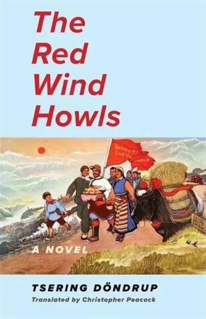 Cover: 9780231213738 | The Red Wind Howls | A Novel | Tsering Dondrup | Taschenbuch | 2025