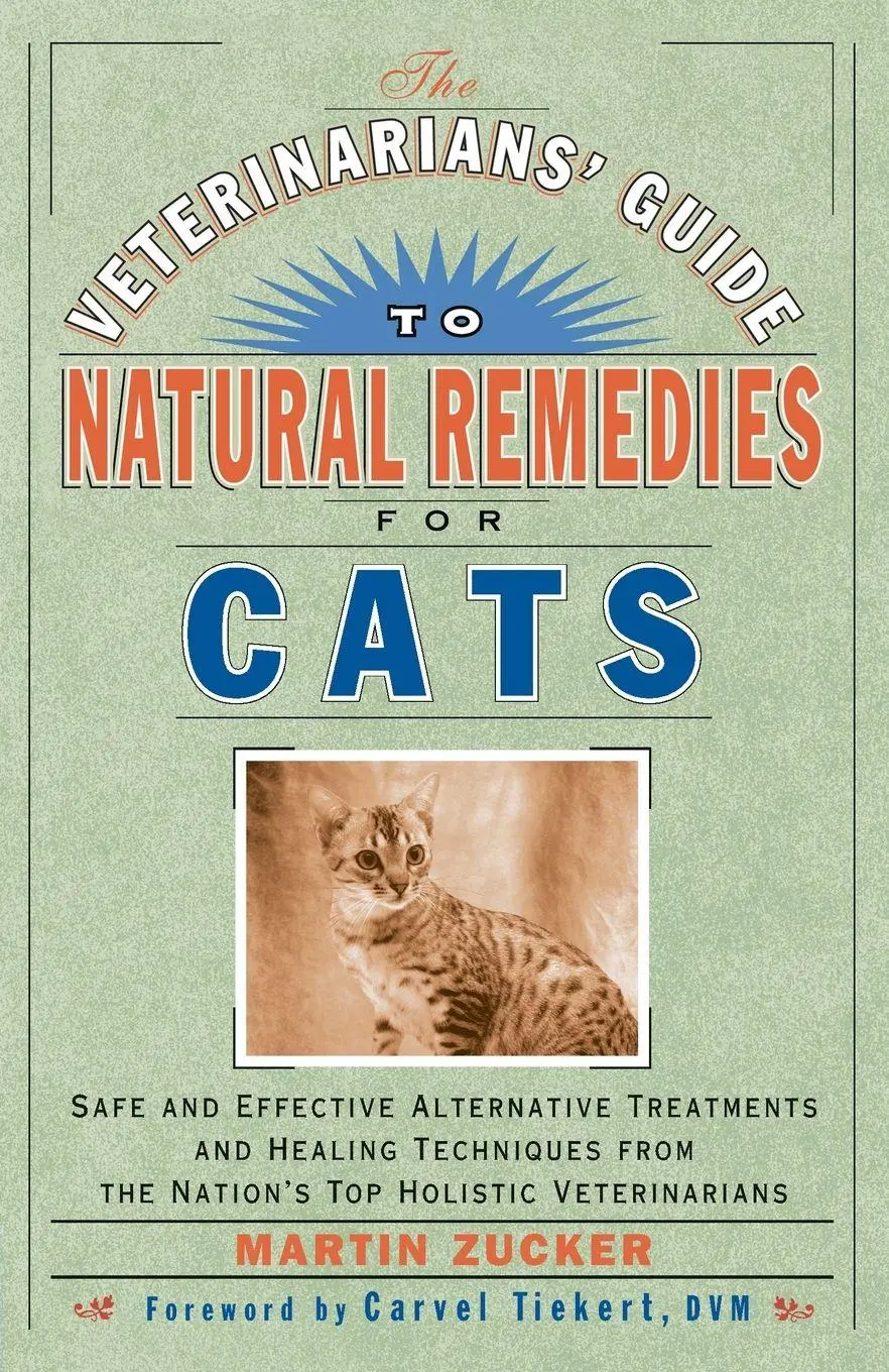 Cover: 9780609803738 | The Veterinarians' Guide to Natural Remedies for Cats | Martin Zucker