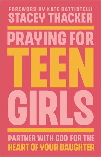 Cover: 9780764243738 | Praying for Teen Girls | Stacey Thacker | Taschenbuch | Englisch