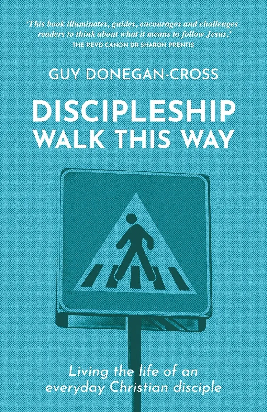 Cover: 9781800393738 | Discipleship - Walk This Way | Guy Donnegan-Cross | Taschenbuch | 2025