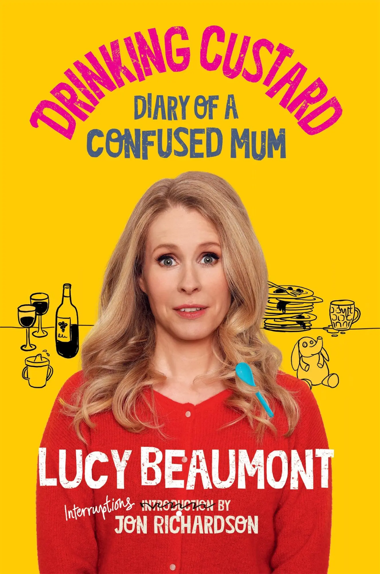 Cover: 9781913183738 | Drinking Custard | The Diary of a Confused Mum | Lucy Beaumont | Buch