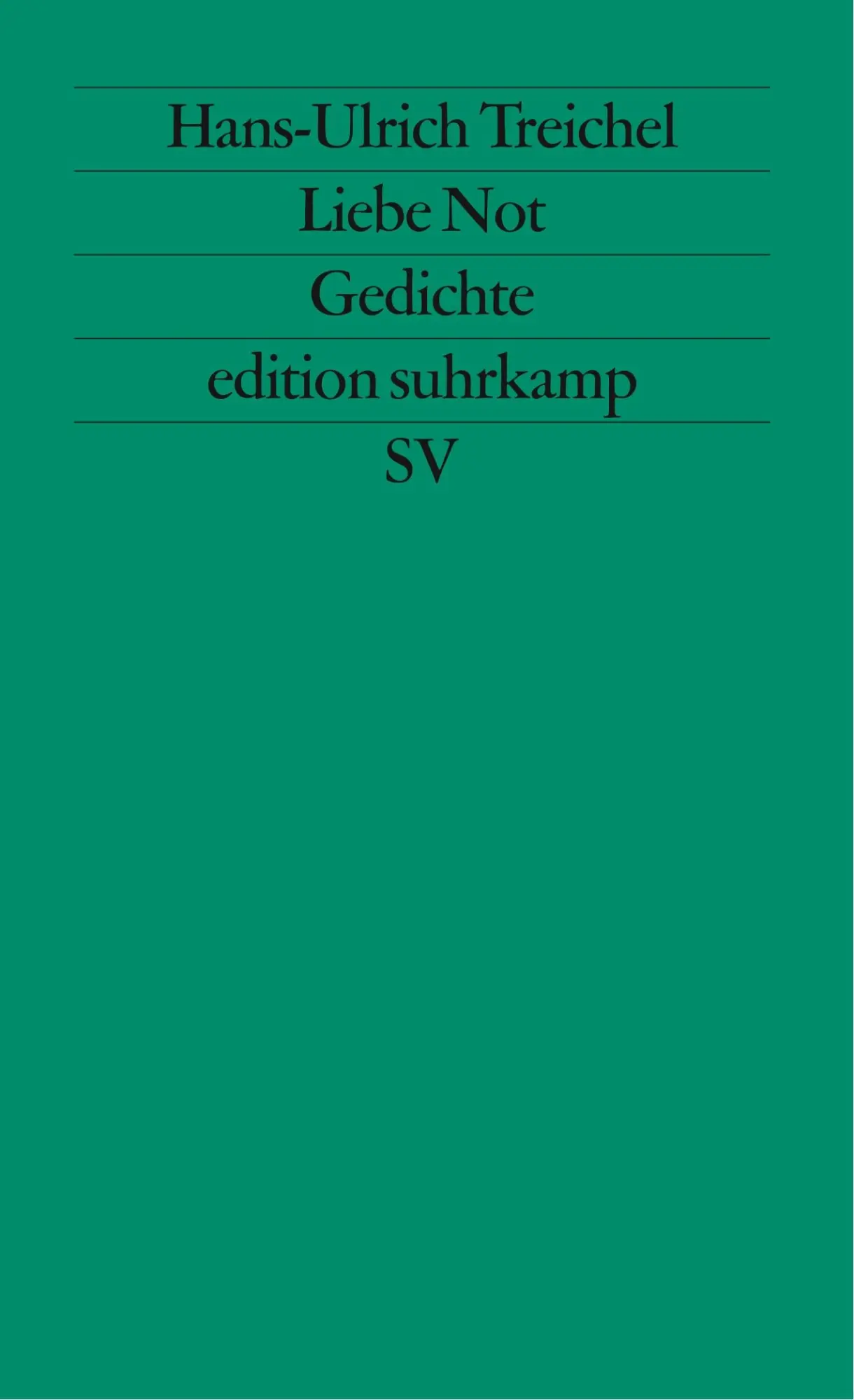 Cover: 9783518113738 | Liebe Not | Gedichte | Hans-Ulrich Treichel | Taschenbuch | 83 S.